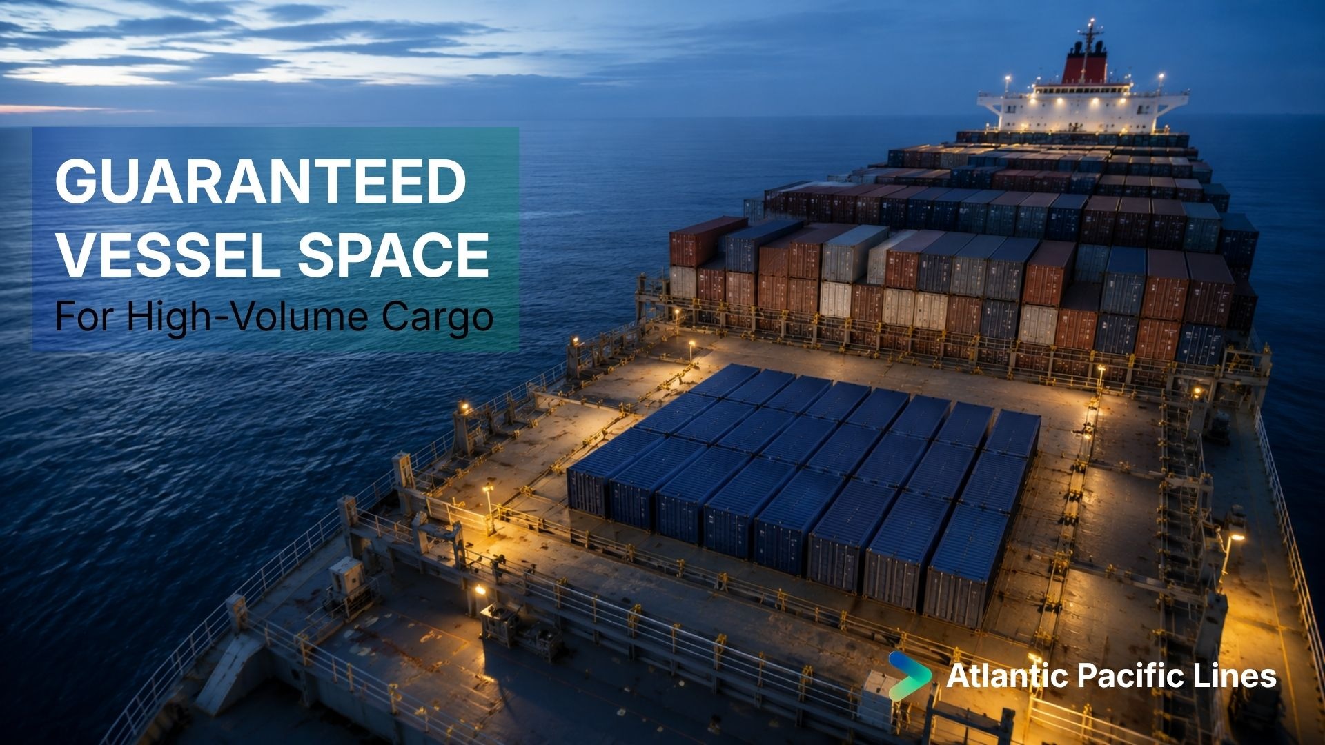 Ocean freight containers secured for vessel loading, representing guaranteed space allocation across major trade lanes.